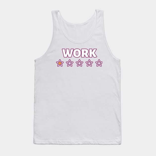 Work One Star, Would Not Recommend Tank Top by Kamran Sharjeel